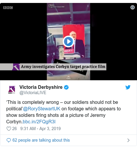 Twitter post by @VictoriaLIVE: ‘This is completely wrong – our soldiers should not be political’@RoryStewartUK on footage which appears to show soldiers firing shots at a picture of Jeremy Corbyn. 