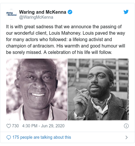 Twitter post by @WaringMcKenna: It is with great sadness that we announce the passing of our wonderful client, Louis Mahoney. Louis paved the way for many actors who followed  a lifelong activist and champion of antiracism. His warmth and good humour will be sorely missed. A celebration of his life will follow. 