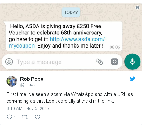 Twitter post by @_robp: First time I've seen a scam via WhatsApp and with a URL as convincing as this. Look carefully at the d in the link. 