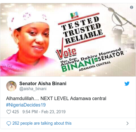 Twitter post by @aisha_binani: Alhamdulillah.... NEXT LEVEL Adamawa central #NigeriaDecides19 