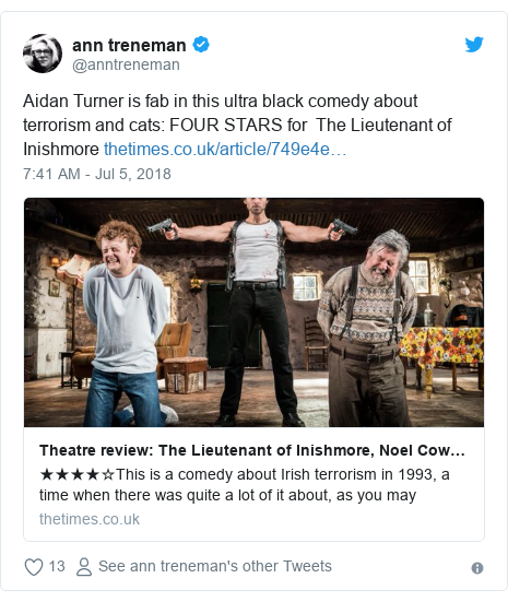 Twitter post by @anntreneman: Aidan Turner is fab in this ultra black comedy about terrorism and cats FOUR STARS for The Lieutenant of Inishmore 