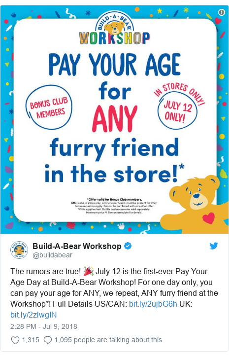 Twitter post by @buildabear: The rumors are true! 🎉 July 12 is the first-ever Pay Your Age Day at Build-A-Bear Workshop! For one day only, you can pay your age for ANY, we repeat, ANY furry friend at the Workshop*! Full Details US/CAN   UK   