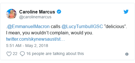 Twitter post by @carolinemarcus: .@EmmanuelMacron calls @LucyTurnbullGSC “delicious”. I mean, you wouldn’t complain, would you. 