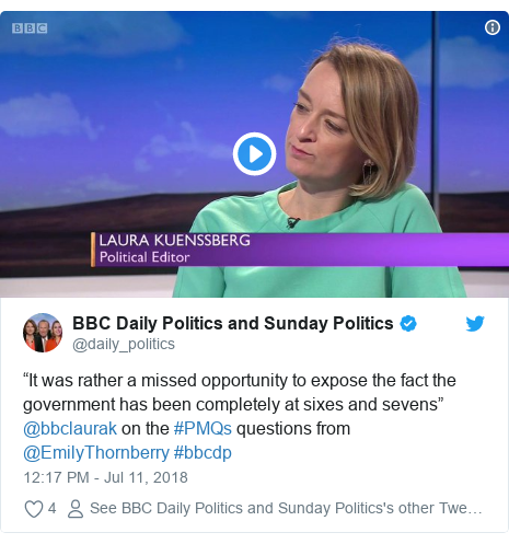 Twitter post by @daily_politics: “It was rather a missed opportunity to expose the fact the government has been completely at sixes and sevens” @bbclaurak on the #PMQs questions from @EmilyThornberry #bbcdp 