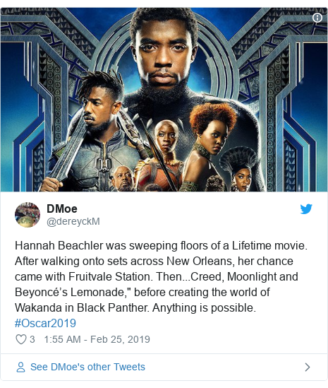 Twitter post by @dereyckM: Hannah Beachler was sweeping floors of a Lifetime movie. After walking onto sets across New Orleans, her chance came with Fruitvale Station. Then...Creed, Moonlight and Beyoncé’s Lemonade," before creating the world of Wakanda in Black Panther. Anything is possible. #Oscar2019 