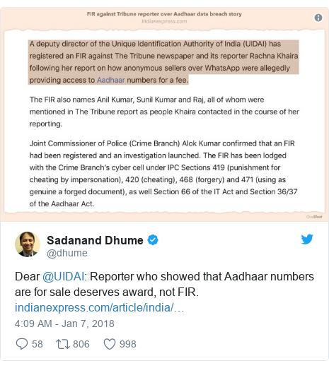 Twitter post by @dhume: Dear @UIDAI Reporter who showed that Aadhaar numbers are for sale deserves award, not FIR. 