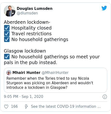 Twitter post by @dlumsden: Aberdeen lockdown-☑️ Hospitality closed☑️ Travel restrictions☑️ No household gatheringsGlasgow lockdown☑️ No household gatherings so meet your pals in the pub instead. 