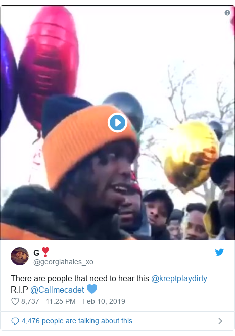 Twitter post by @georgiahales_xo: There are people that need to hear this @kreptplaydirty R.I.P @Callmecadet 💙 
