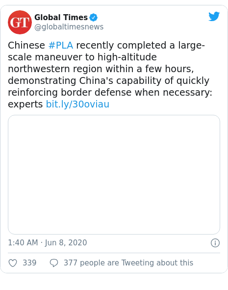Twitter post by @globaltimesnews: Chinese #PLA recently completed a large-scale maneuver to high-altitude northwestern region within a few hours, demonstrating China's capability of quickly reinforcing border defense when necessary  experts  