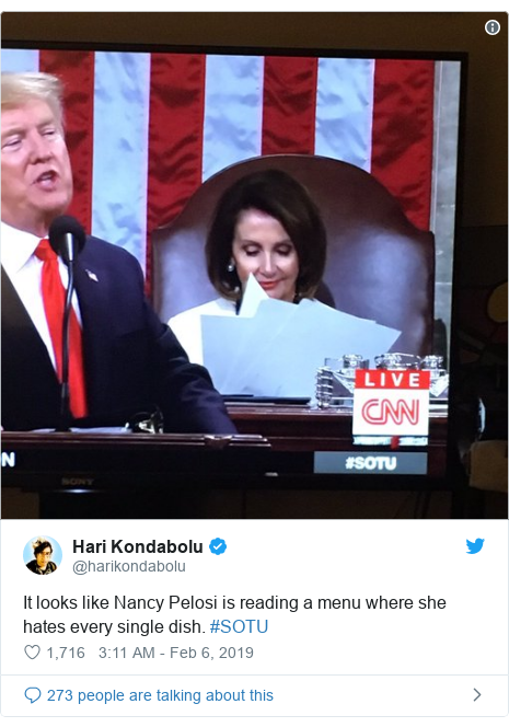 Twitter post by @harikondabolu: It looks like Nancy Pelosi is reading a menu where she hates every single dish. #SOTU 