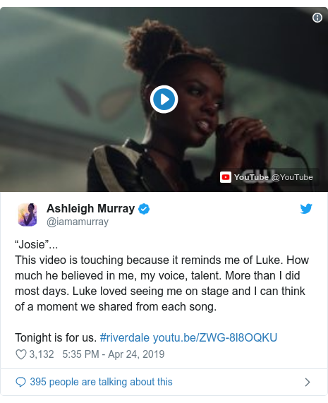 Twitter post by @iamamurray: “Josie”...This video is touching because it reminds me of Luke. How much he believed in me, my voice, talent. More than I did most days. Luke loved seeing me on stage and I can think of a moment we shared from each song. Tonight is for us. #riverdale 