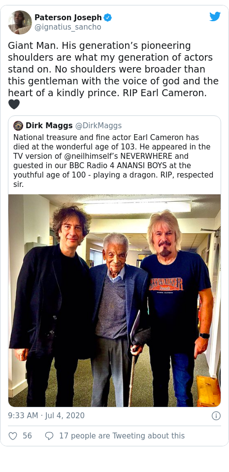 Twitter post by @ignatius_sancho: Giant Man. His generation’s pioneering shoulders are what my generation of actors stand on. No shoulders were broader than this gentleman with the voice of god and the heart of a kindly prince. RIP Earl Cameron. 🖤 