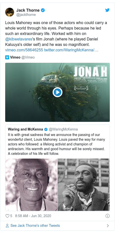 Twitter post by @jackthorne: Louis Mahoney was one of those actors who could carry a whole world through his eyes. Perhaps because he led such an extraordinary life. Worked with him on @kibwetavares's film Jonah (where he played Daniel Kaluuya's older self) and he was so magnificent.  