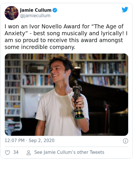 Twitter post by @jamiecullum: I won an Ivor Novello Award for “The Age of Anxiety” - best song musically and lyrically! I am so proud to receive this award amongst some incredible company. 