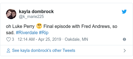 Twitter post by @k_marie225: oh Luke Perry 🥺 Final episode with Fred Andrews, so sad. #Riverdale #Rip