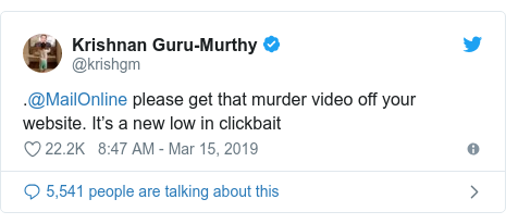 Twitter post by @krishgm: .@MailOnline please get that murder video off your website. It’s a new low in clickbait