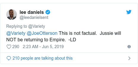 Twitter post by @leedanielsent: @Variety @JoeOtterson This is not factual.  Jussie will NOT be returning to Empire.  -LD