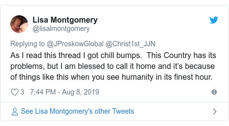 Twitter post by @lisalmontgomery: As I read this thread I got chill bumps.  This Country has its problems, but I am blessed to call it home and it’s because of things like this when you see humanity in its finest hour.