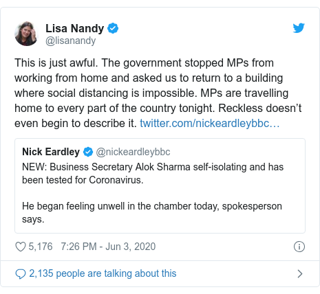 Twitter post by @lisanandy: This is just awful. The government stopped MPs from working from home and asked us to return to a building where social distancing is impossible. MPs are travelling home to every part of the country tonight. Reckless doesn’t even begin to describe it. 