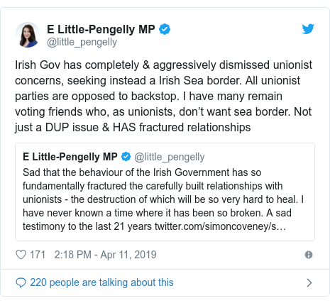 Twitter post by @little_pengelly: Irish Gov has completely & aggressively dismissed unionist concerns, seeking instead a Irish Sea border. All unionist parties are opposed to backstop. I have many remain voting friends who, as unionists, don’t want sea border. Not just a DUP issue & HAS fractured relationships 