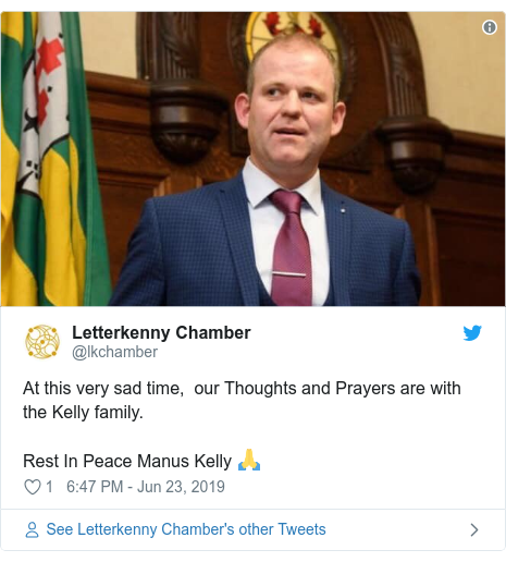 Twitter post by @lkchamber: At this very sad time,  our Thoughts and Prayers are with the Kelly family. Rest In Peace Manus Kelly 🙏 