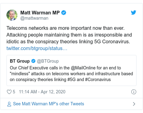 Twitter post by @mattwarman: Telecoms networks are more important now than ever. Attacking people maintaining them is as irresponsible and idiotic as the conspiracy theories linking 5G Coronavirus. 