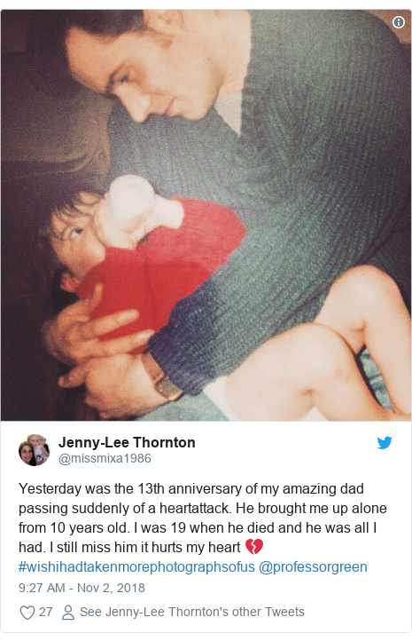 Twitter post by @missmixa1986: Yesterday was the 13th anniversary of my amazing dad passing suddenly of a heartattack. He brought me up alone from 10 years old. I was 19 when he died and he was all I had. I still miss him it hurts my heart 💔 #wishihadtakenmorephotographsofus @professorgreen 