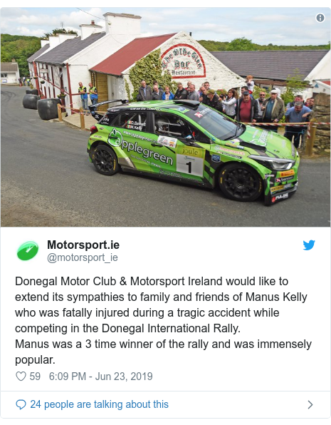 Twitter post by @motorsport_ie: Donegal Motor Club & Motorsport Ireland would like to extend its sympathies to family and friends of Manus Kelly who was fatally injured during a tragic accident while competing in the Donegal International Rally.Manus was a 3 time winner of the rally and was immensely popular. 