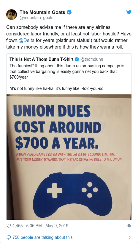 Twitter post by @mountain_goats: Can somebody advise me if there are any airlines considered labor-friendly, or at least not labor-hostile? Have flown @Delta for years (platinum status!) but would rather take my money elsewhere if this is how they wanna roll. 