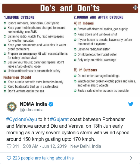 Twitter post by @ndmaindia: #CycloneVayu to hit #Gujarat coast between Porbandar and Mahuva around Diu and Veraval on 13th Jun early morning as a very severe cyclonic storm with wund speed around 150 kmph gusting upto 170 kmph. 