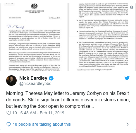 Twitter post by @nickeardleybbc: Morning. Theresa May letter to Jeremy Corbyn on his Brexit demands. Still a significant difference over a customs union, but leaving the door open to compromise... 