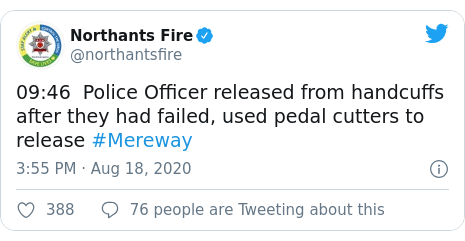 Twitter post by @northantsfire: 09 46  Police Officer released from handcuffs after they had failed, used pedal cutters to release #Mereway