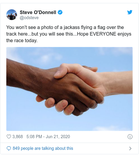 Twitter post by @odsteve: You won’t see a photo of a jackass flying a flag over the track here...but you will see this...Hope EVERYONE enjoys the race today. 