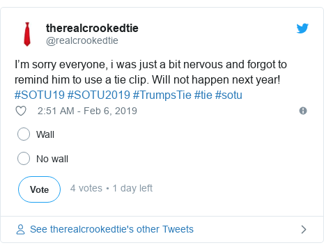 Twitter post by @realcrookedtie: I’m sorry everyone, i was just a bit nervous and forgot to remind him to use a tie clip. Will not happen next year! #SOTU19 #SOTU2019 #TrumpsTie #tie #sotu