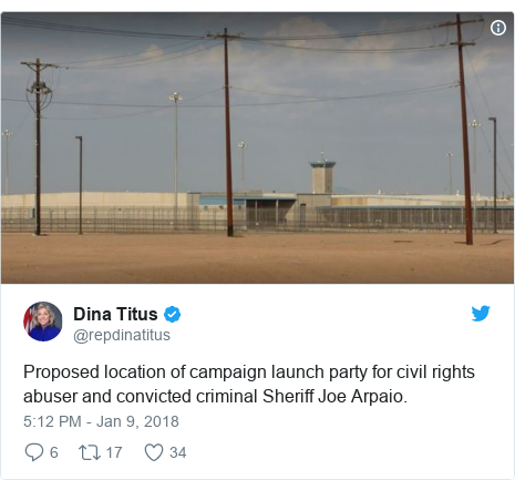 Twitter post by @repdinatitus: Proposed location of campaign launch party for civil rights abuser and convicted criminal Sheriff Joe Arpaio. 