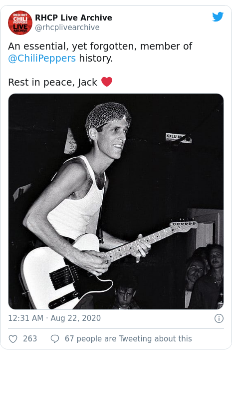 Twitter post by @rhcplivearchive: An essential, yet forgotten, member of @ChiliPeppers history.Rest in peace, Jack ❤️ 