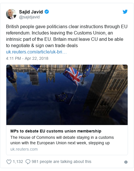 Twitter post by @sajidjavid: British people gave politicians clear instructions through EU referendum. Includes leaving the Customs Union, an intrinsic part of the EU. Britain must leave CU and be able to negotiate & sign own trade deals 