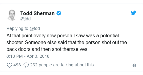 Twitter post by @tdd: At that point every new person I saw was a potential shooter. Someone else said that the person shot out the back doors and then shot themselves.