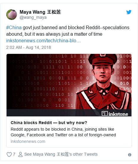 Twitter post by @wang_maya: #China govt just banned and blocked Reddit--speculations abound, but it was always just a matter of time 