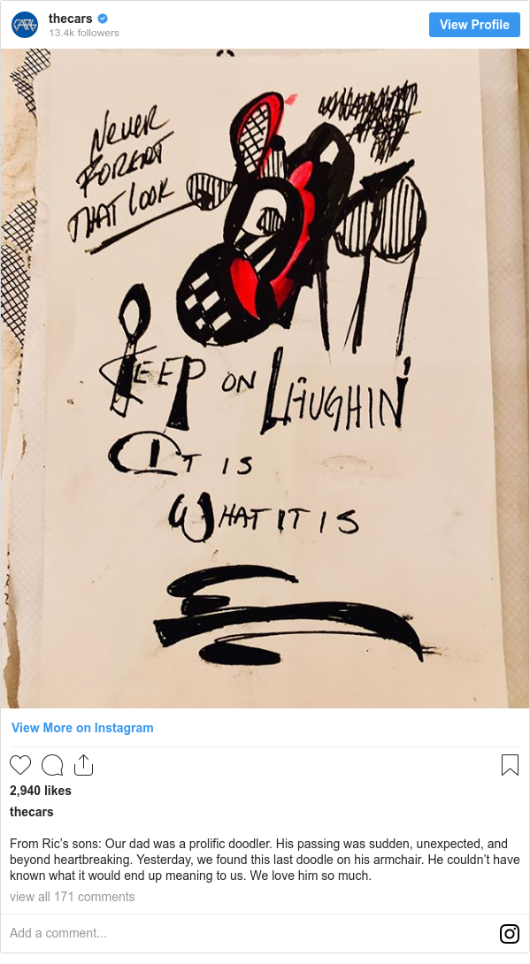 Instagram post by thecars: From Ric’s sons  Our dad was a prolific doodler. His passing was sudden, unexpected, and beyond heartbreaking. Yesterday, we found this last doodle on his armchair. He couldn’t have known what it would end up meaning to us. We love him so much.