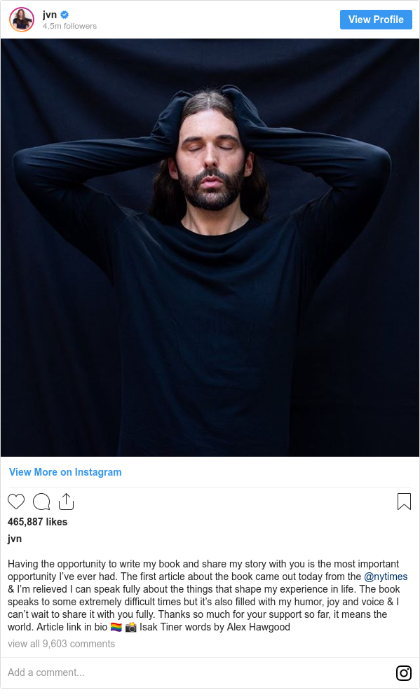 Instagram post by jvn: Having the opportunity to write my book and share my story with you is the most important opportunity I’ve ever had. The first article about the book came out today from the @nytimes & I’m relieved I can speak fully about the things that shape my experience in life. The book speaks to some extremely difficult times but it’s also filled with my humor, joy and voice & I can’t wait to share it with you fully. Thanks so much for your support so far, it means the world. Article link in bio 🏳️‍🌈 📸 Isak Tiner words by Alex Hawgood