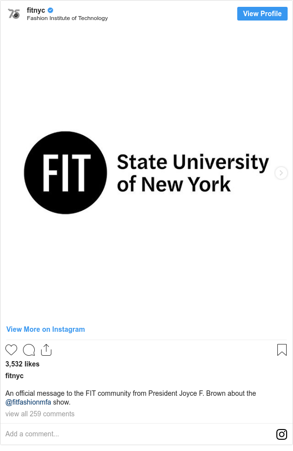 Instagram post by fitnyc: An official message to the FIT community from President Joyce F. Brown about the @fitfashionmfa show.