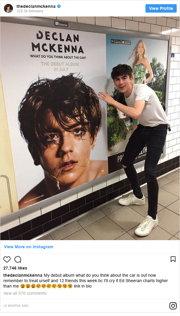 Instagram post by thedeclanmckenna: My debut album what do you think about the car is out now remember to treat urself and 12 friends this week bc I'll cry if Ed Sheeran charts higher than me 😩😩😩😥😥😥😥😢😢😢 link in bio