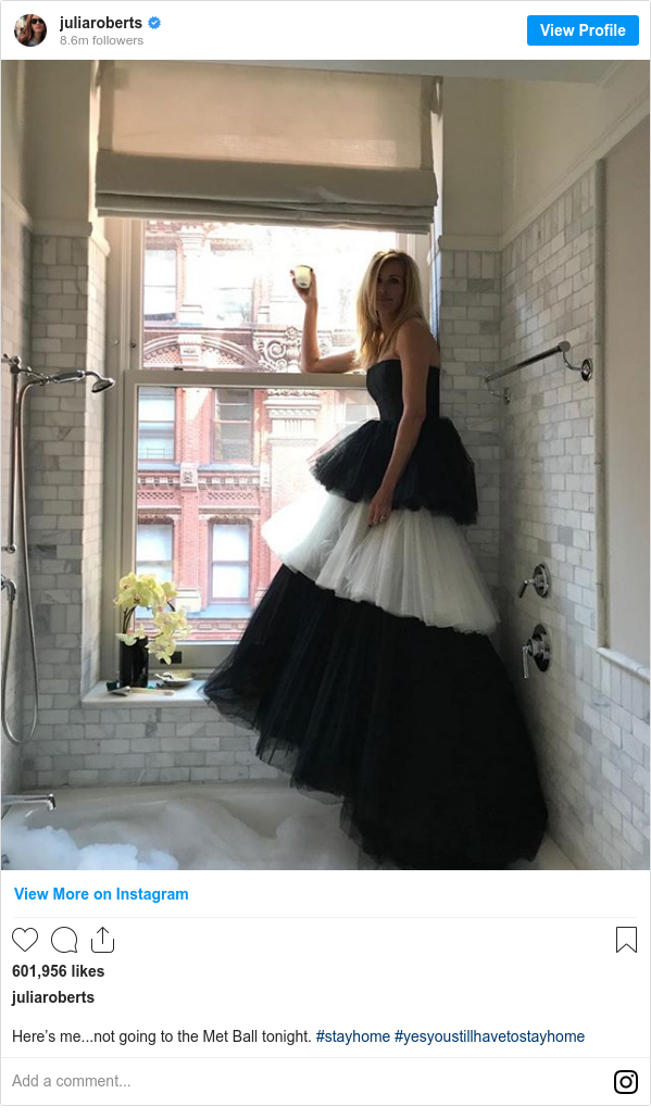Instagram post by juliaroberts: Here’s me...not going to the Met Ball tonight. #stayhome #yesyoustillhavetostayhome