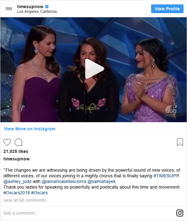 Instagram post by timesupnow: “The changes we are witnessing are being driven by the powerful sound of new voices, of different voices, of our voices joining in a mighty chorus that is finally saying #TIMESUP!!! @ashley_judd with @iamannabellasciorra @salmahayek.
Thank you ladies for speaking so powerfully and poetically about this time and movement. 
#Oscars2018 #Oscars