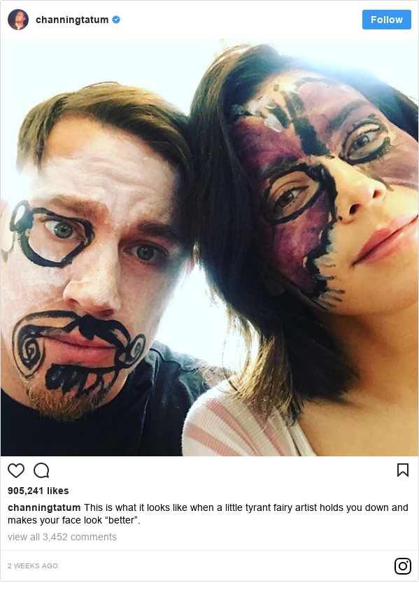 Instagram post by channingtatum: This is what it looks like when a little tyrant fairy artist holds you down and makes your face look “better”.