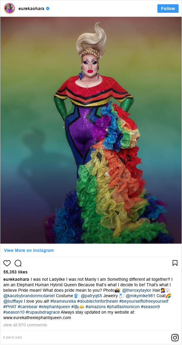 Instagram post by eurekaohara: I was not Ladylike I was not Manly I am Something different all together!! I am an Elephant Human Hybrid Queen Because that’s what I decide to be! That’s what I believe Pride mean! What does pride mean to you?  Photo📸  @theroxytaylor  Hair💇‍♀️  @kaozbybrandonmcdaniel  Costume👚  @patryq65  Jewelry💍  @mikymike981  Coat🌈  @bufffaye  I love you all! #teameureka #doublechinforthewin #beyourselftofreeyourself  #PHAT #carebear #elephantqueen #🐘👑 #amazons #phatfashionicon #season9 #season10 #rupaulsdragrace Always stay updated on my website at  www.eurekatheelephantqueen.com