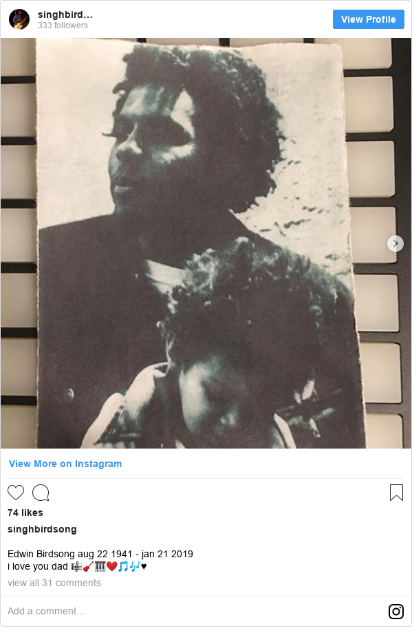 Instagram post by singhbirdsong: Edwin Birdsong aug 22 1941 - jan 21 2019 
i love you dad 🎼🎸🎹❤️🎵🎶♥️