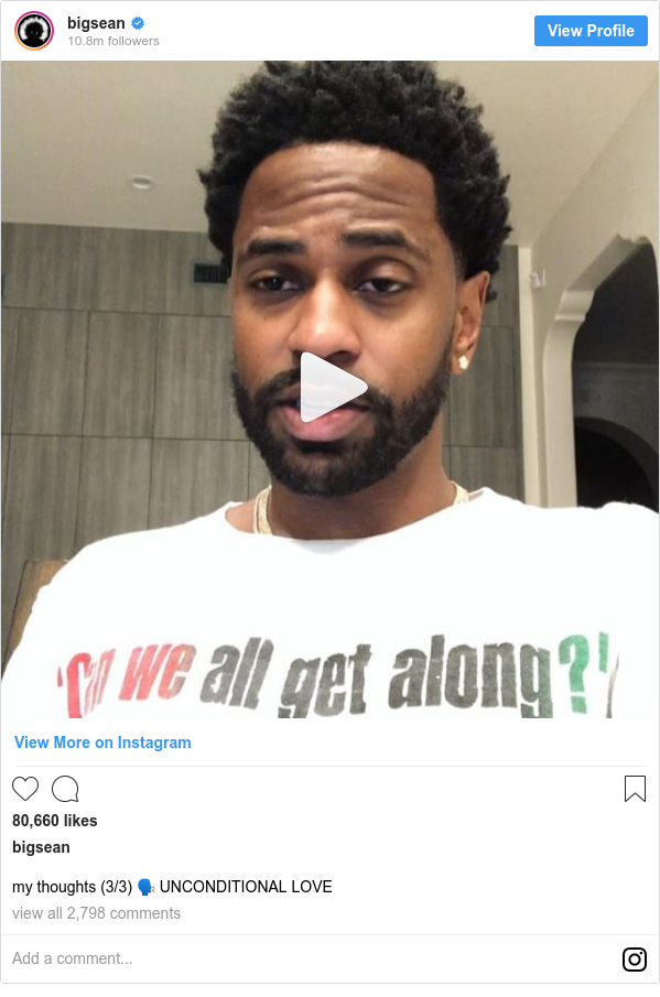 Instagram post by bigsean: my thoughts (3/3) 🗣 UNCONDITIONAL LOVE