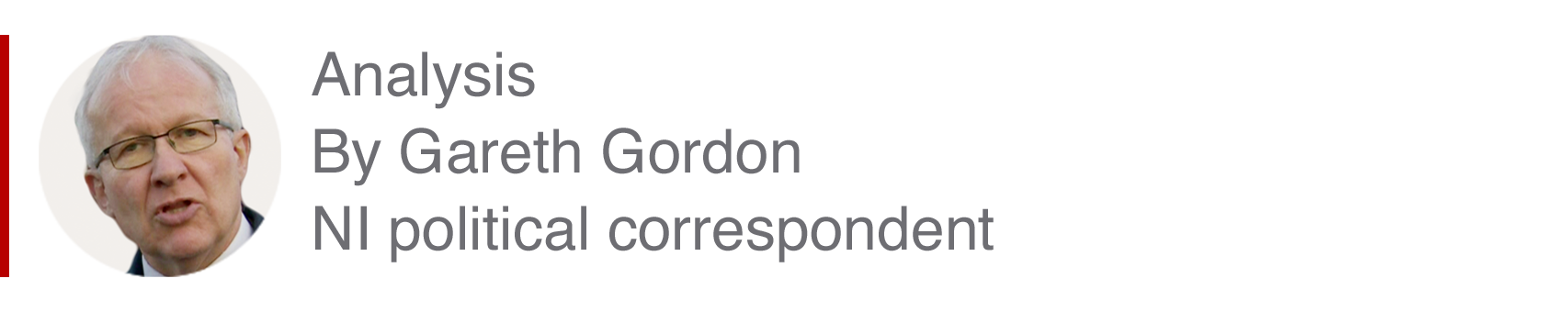 Analysis box by Gareth Gordon, NI political correspondent